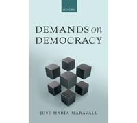 José María Maravall Demands on Democracy (Copertina rigida)