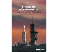José María Martínez Cortés El espacio ultraterrestre (Tascabile) Ejércitos