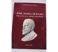 José María Quijano: vida y obra de un Hidalgo emprendedor