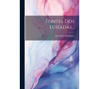 José Maria Rodrigues Fontes Dos Lusíadas... (Tascabile)