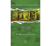 Jose Maria Sanchez De Toca Los profetas del bosque (Tascabile)