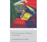 José María Serna de la Garza The Constitution of Mexico (Tascabile)