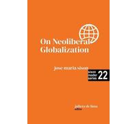Jose Maria Sison Julie de Lima On Neoliberal Globalization (Tascabile)