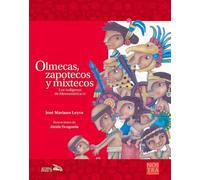 José Mariano Leyva Olmecas, Zapotecos Y Mixtecos (Tascabile) Historias de Verdad