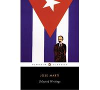 José Martí Selected Writings (Tascabile)