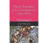 Jose Massimo Pierre Bourdieu y la investigación educativa (Tascabile)