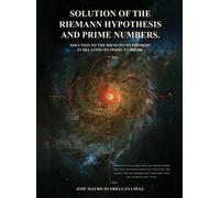 José Mauricio Ore Solution Of The Riemann Hypothesis And Pri (Copertina rigida)