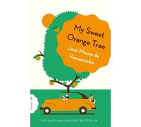 José Mauro de Vasconcelos My Sweet Orange Tree (Tascabile)