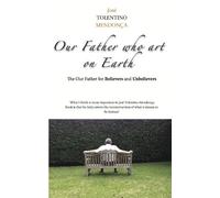 Jose Mendonca Our Father Who Art On Earth (Tascabile)