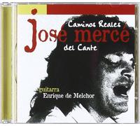 José Mercé - Caminos Reales Del Cante