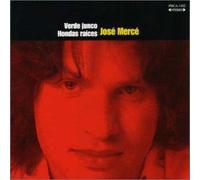 Jose Merce - Verde Junco + Hondas Raices