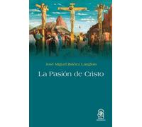 José Miguel Ibáñez La pasión de Cristo (Tascabile)