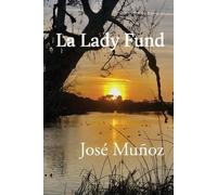José Muñoz La Lady Fund (Tascabile)