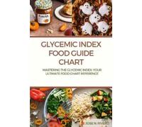 Jose N Rivero Glycemic Index Food guide chart (Tascabile)