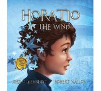 Jose Oldenburg Horatio in the Wind (Copertina rigida) Leunam Tales