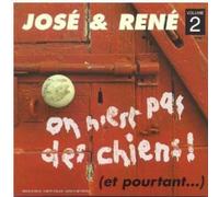 Jose - On N Est Pas Des Chiens, Vol. 2
