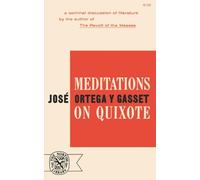Ortega Meditations on Quixote by José Ortega Y. Gasset