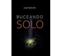 Jose P Mir Buceando Solo (Tascabile)