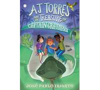 José Pablo Iria AJ Torres and the Treasure of Captain Graysh (Copertina rigida)