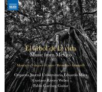Jose Pablo Moncayo El Árbol De La Vida: Music from Mexico (CD) Album