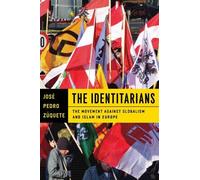 José Pedro Zúquete The Identitarians (Tascabile)
