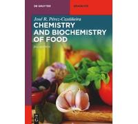 Jose Pérez-Castiñeira Chemistry and Biochemistry of Food (Tascabile)