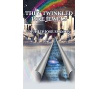 Jose Philip Farmer They Twinkled Like Jewels (Copertina rigida)