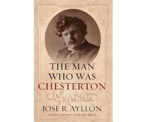 Jose R Ayllon The Man Who Was Chesterton (Tascabile)