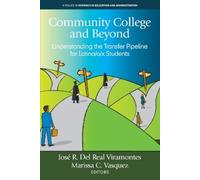 José R. Del Real Viramontes Community College and Beyond (Tascabile)