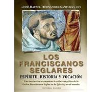 Jose Rafael Hernandez Santiago Ofs Los Franciscanos Seglares (Tascabile)
