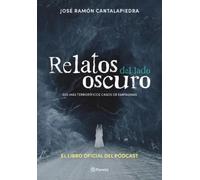José Ramón Cant Relatos del Lado Oscuro: Sus Más Terroríficos Casos (Tascabile)