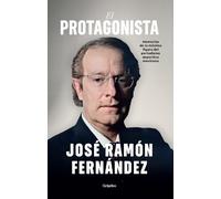 José Ramón Fernández El protagonista / The Protagonist (Tascabile)