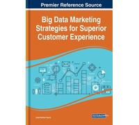 Jose Ramon Saur Big Data Marketing Strategies for Superior Cu (Copertina rigida)