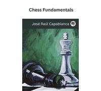 José Raúl Capablanca Chess Fundamentals (Tascabile)