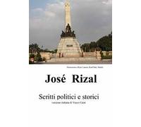 José Rizal. Scritti politici e storici