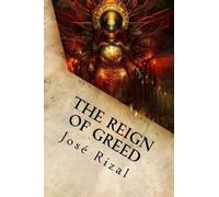 Jose Rizal The Reign of Greed (Tascabile)