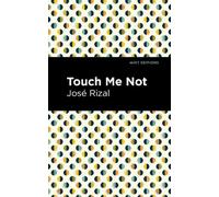 Jose Rizal Touch Me Not (Copertina rigida) Mint Editions