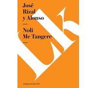José Rizal Y Alonso Noli me tangere (Tascabile) Narrativa