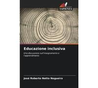 José Roberto Netto Nogueira Educazione inclusiva (Tascabile)