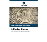 José Roberto Netto Nogueira Inklusive Bildung (Tascabile)