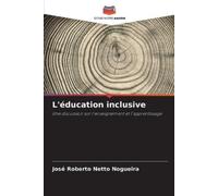 José Roberto Netto Nogueira L'éducation inclusive (Tascabile)
