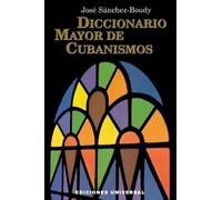 José Sánchez-Boudy Diccionario Mayor de Cubanismos (Tascabile)
