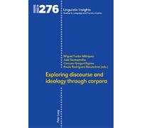 José Santaemili Exploring discourse and ideology through corp (Copertina rigida)
