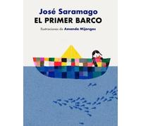 José Saramago El primer barco / The First Boat (Copertina rigida)