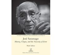 Mark Sabine José Saramago (Tascabile) Studies in Hispanic and Lusophone Cultures
