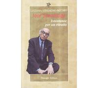 José Saramago. Istantanee per un ritratto