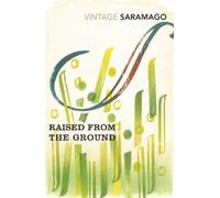 José Saramago Raised from the Ground (Tascabile)