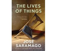 Jose Saramago The Lives of Things (Tascabile)