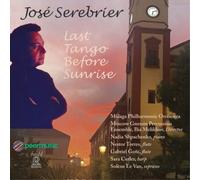 José Serebrier José Serebrier: Last Tango Before Sunrise (CD) Album