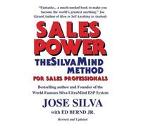 Jose Silva Ed B Sales Power, the SilvaMind Method for Sales Professi (Tascabile)